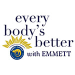 Every Body’s Better with Emmett